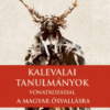 Kalevalai tanulmányok a magyar ősvallásra