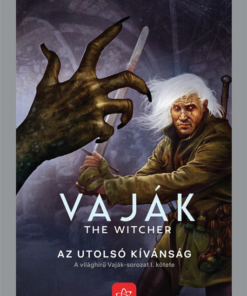 Vaják I. - The Witcher - Az utolsó kívánság