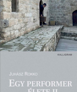 Egy performer élete II.