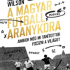 A magyar futball aranykora