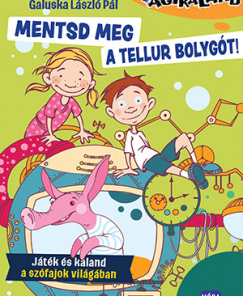 Mentsd meg a Tellur bolygót!