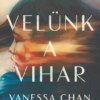 Velünk a vihar