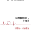 Boldogabb élet - jó halál