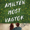 Amilyen most vagyok
