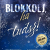 Blokkolj, ha tudsz!