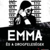 Emma és a drogfeleségek