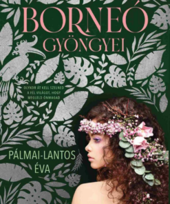Borneó gyöngyei