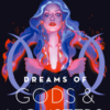 Dreams of Gods & Monsters – Istenek és szörnyek álmai