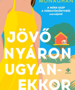 Jövő nyáron ugyanekkor