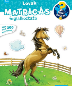 Lovak - Mit? Miért? Hogyan?