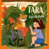 Tara, a tigriskölyök