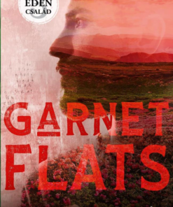 Az Éden család – Garnet Flats - Éldekorált kiadás