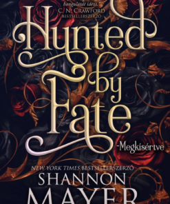 Hunted by Fate - Megkísértve - Éldekorált kiadás