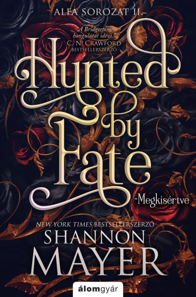 Hunted by Fate - Megkísértve - Éldekorált kiadás