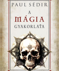 A mágia gyakorlata