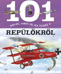 101 dolog, amit jó, ha tudsz a repülőkről