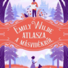 Emily Wilde atlasza a Másvidékről