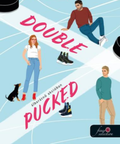 Double Pucked - Álbarátnő akcióban (Hokis románcom 1.)