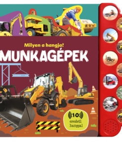 Alternative view of Milyen a hangja? - Munkagépek
