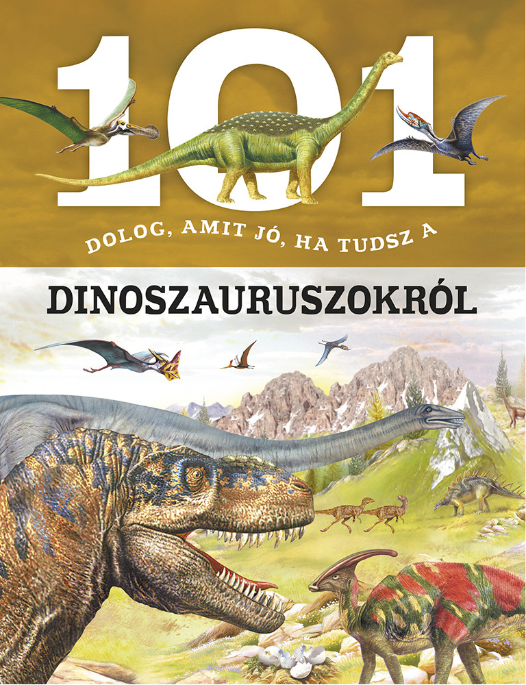 101 dolog, amit jó, ha tudsz a dinoszauruszokról - Image 4