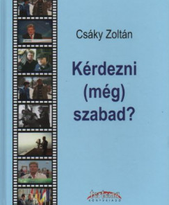 Kérdezni (még) szabad?