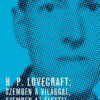 H. P. Lovecraft: Szemben a világgal, szemben az élettel