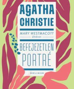Mary Westmacott: Befejezetlen porté