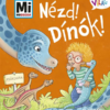 Nézd! Dínók!