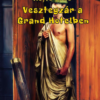 Vesztegzár a Grand Hotelben