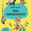 Fele királyságom