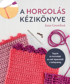 A horgolás kézikönyve