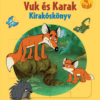 Vuk és Karak