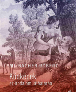 Ködképek az irodalom láthatárán