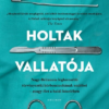 Holtak vallatója