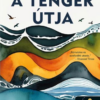 A tenger útja (A tenger útja 1.)