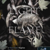 A Light in the Flame - Fény a lángban (Hús és tűz 2.)