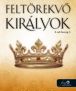 Feltörekvő királyok (A rab herceg 3.)