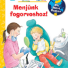 Menjünk fogorvoshoz! - Mit? Miért? Hogyan? Mini (66.)