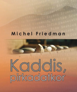 Kaddis, pirkadatkor