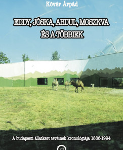 Eddy, Jóska, Abdul, Moszkva és a többiek