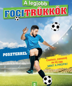 A legjobb focitrükkök (poszterrel) - Felújított kiadás