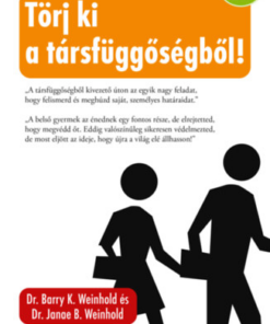Törj ki a társfüggőségből!