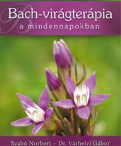 Bach-virágterápia a mindennapokban