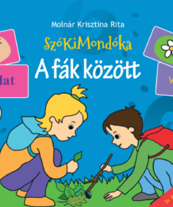 A fák között