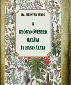 A gyógynövények hatása és felhasználása
