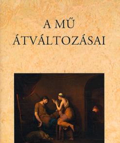 A mű átváltozásai