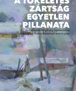 A tökéletes zártság egyetlen pillanata