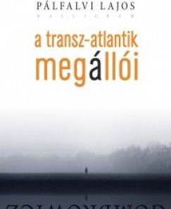 A Transz-Atlantik megállói - Gombrowicz