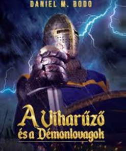 A Viharűző és a Démonlovagok