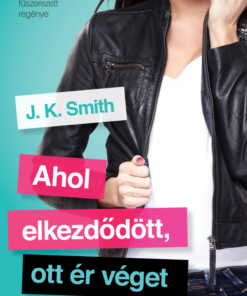 Ahol elkezdődött, ott ér véget